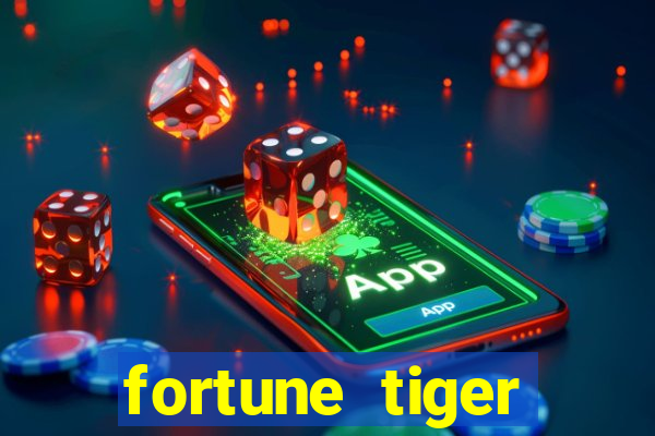 fortune tiger deposito de 1 real